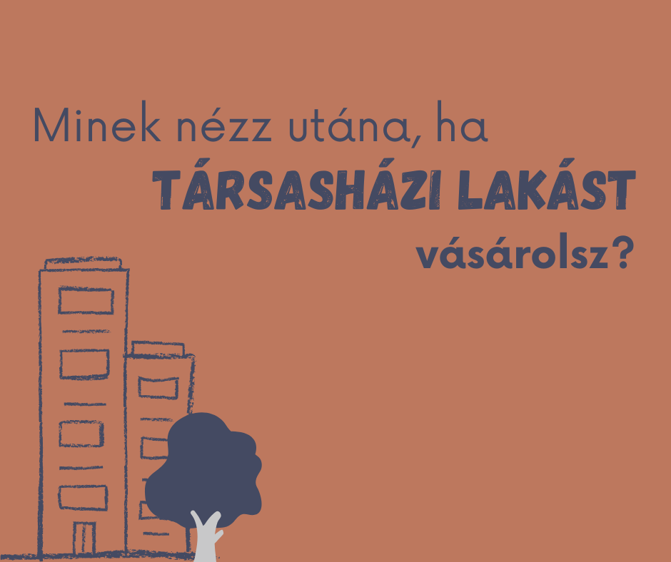 Informálódj a társasházról, mielőtt lakást vásárolsz